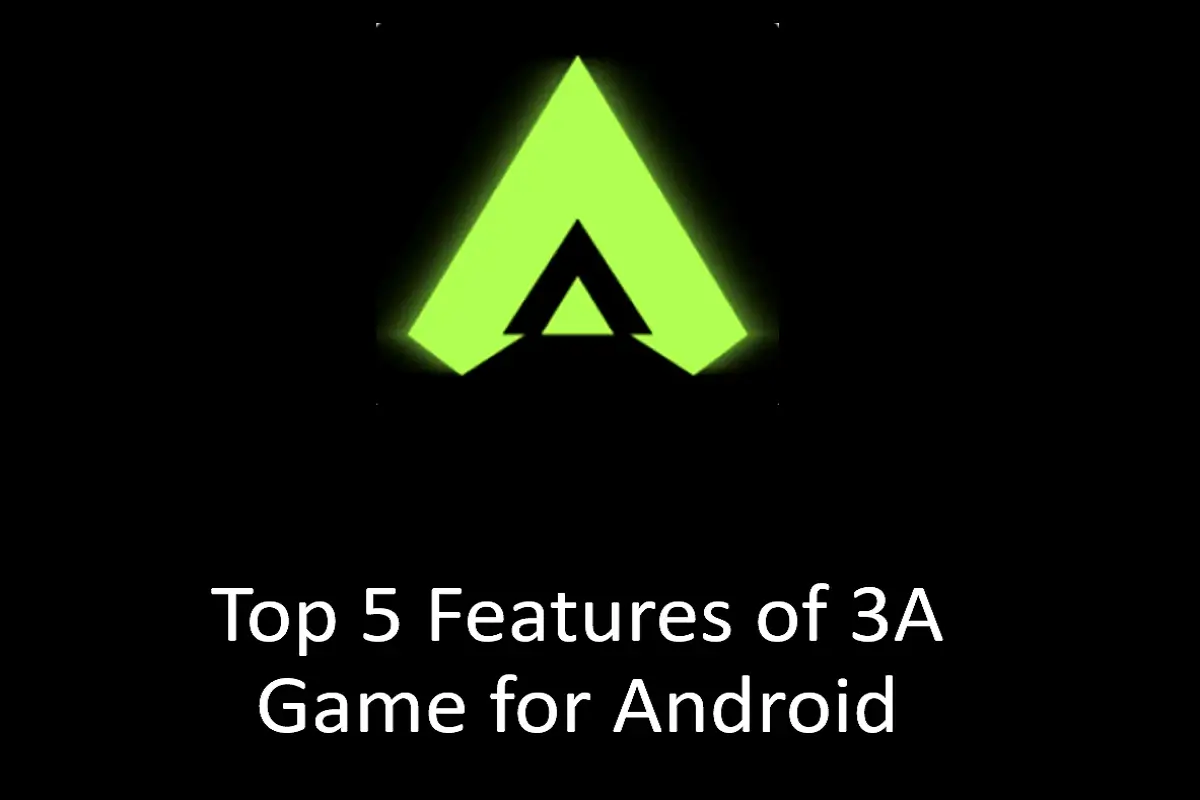 Top 5 Features of 3A Game for Android